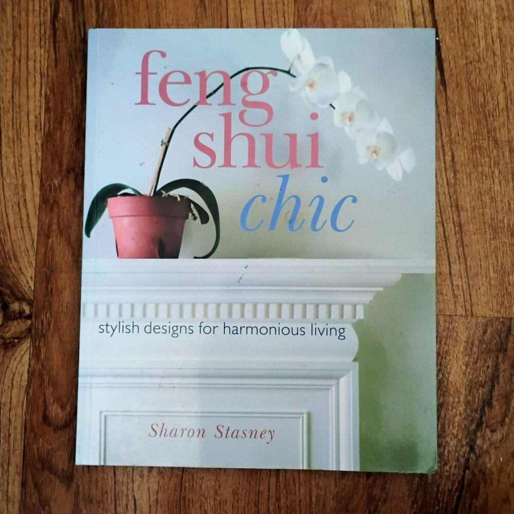 Feng Shui Chic By Sharon Stasney Softcover Home Decor Book, Vintage 2000